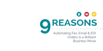 ¿Por qué automatizar los pedidos que llegan por email, fax y EDI? 
